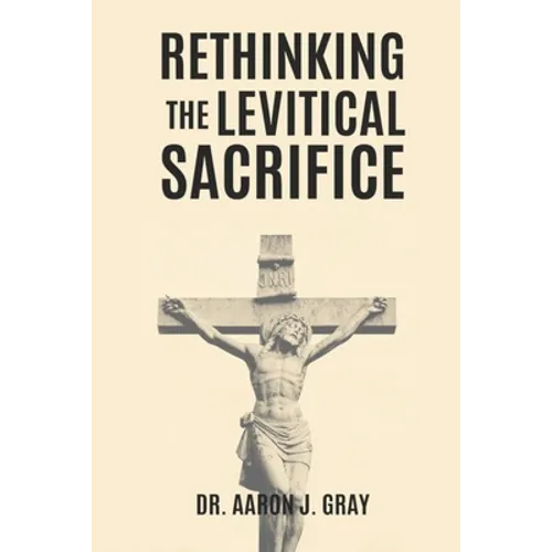 Rethinking The Levitical Sacrifices