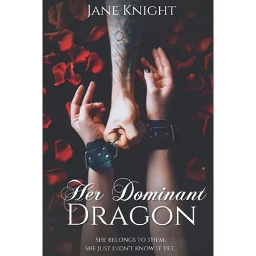 Her Dominant Dragon: A dragon shifter reverse-harem novel