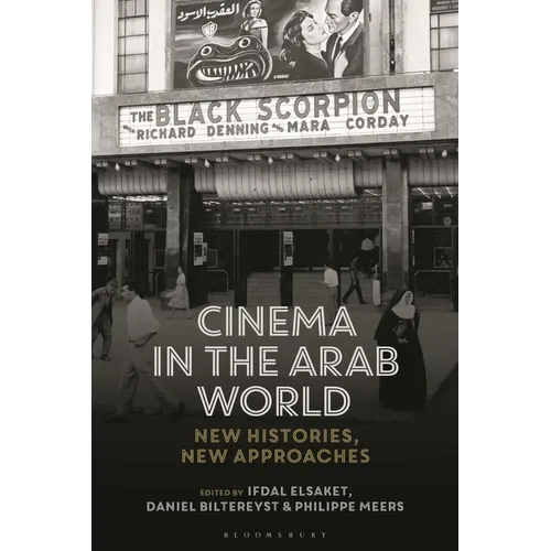 Cinema in the Arab World: New Histories, New Approaches