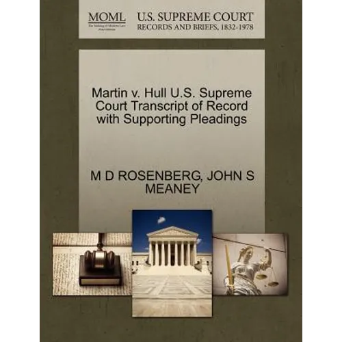 Martin V. Hull U.S. Supreme Court Transcript of Record with Supporting Pleadings