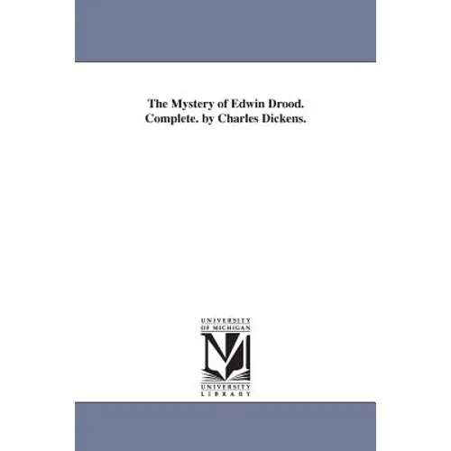 The Mystery of Edwin Drood. Complete. by Charles Dickens.
