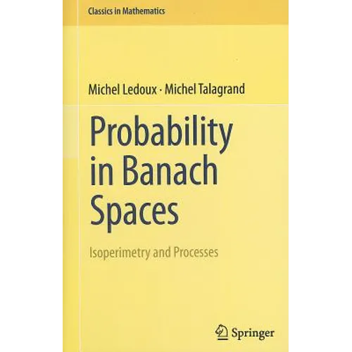 Probability in Banach Spaces: Isoperimetry and Processes