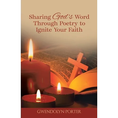 Sharing God's Word Through Poetry to Ignite Your Faith