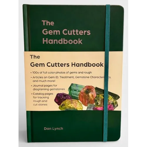 The Gem Cutters Handbook: A Handbook for Those Who Facet and Collect Colored Gemstones