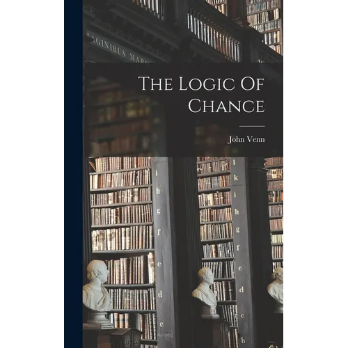 The Logic Of Chance