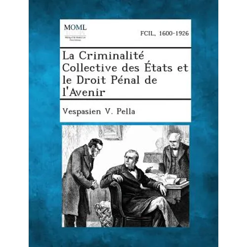 La Criminalité Collective des États et le Droit Pénal de l'Avenir