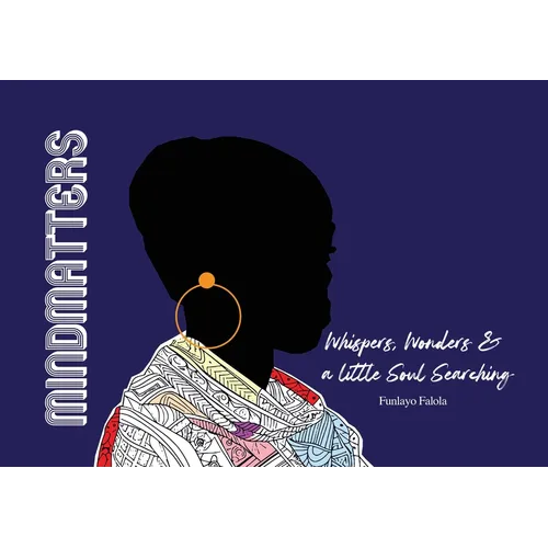 Mindmatters: Whispers, Wonders & a little Soul Searching