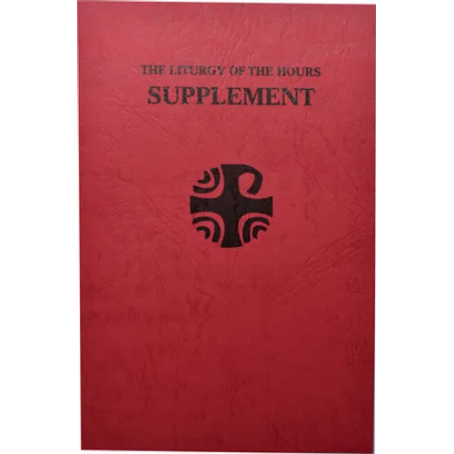 Liturgy of the Hours (Supplement): New Feasts and Memorials for the General Roman and for the Proper Calendar for the Dioceses of the USA