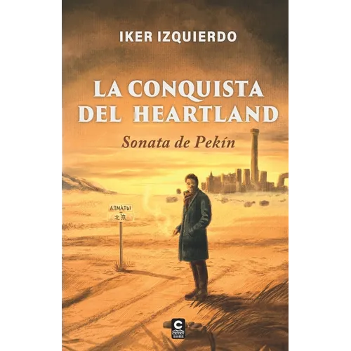 La conquista del Heartland: Sonata de Pekín