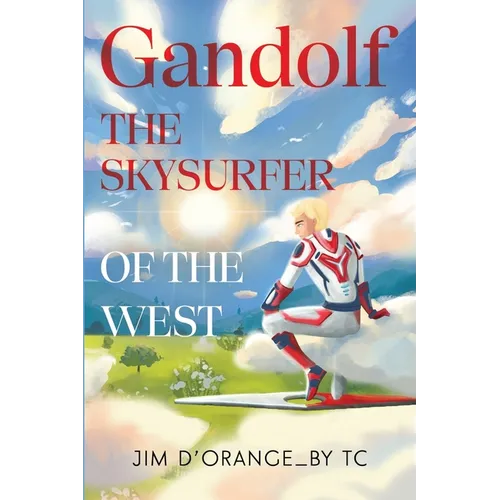 Gandolf The Skysurfer of the West