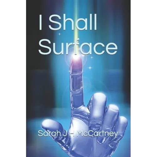 I Shall Surface