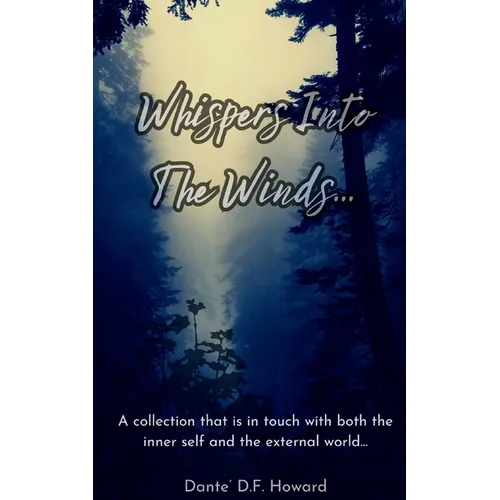 Whispers Into The Winds...