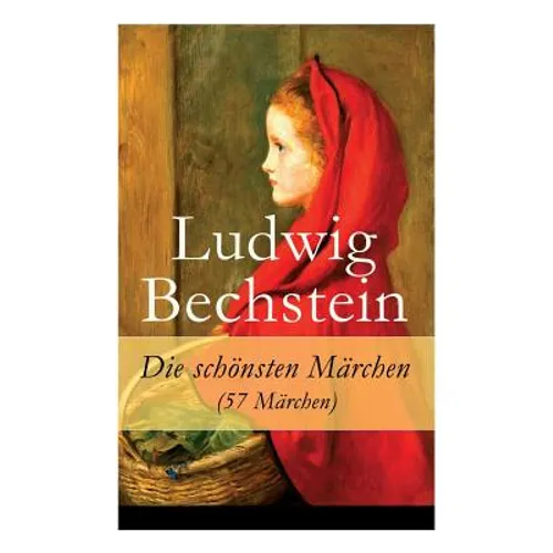 Die schönsten Märchen (57 Märchen)