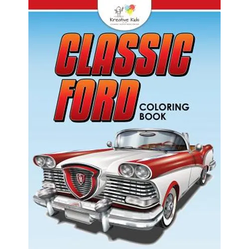 Classic Ford: A Coloring Book