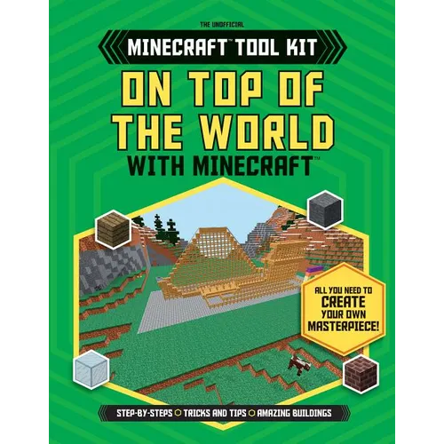On Top of the World with Minecraft(r)