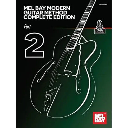 Mel Bay Modern Guitar Method Complete Edition, Part 2
