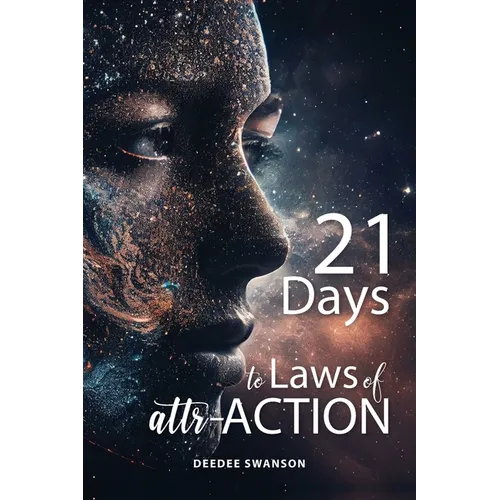 21 Days to Laws of attr-ACTION