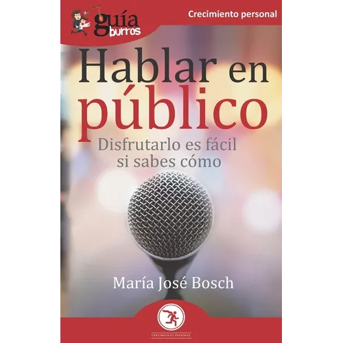 GuíaBurros Hablar en público: Disfrutarlo es fácil si sabes cómo