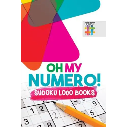 Oh My Numero! Sudoku Loco Books