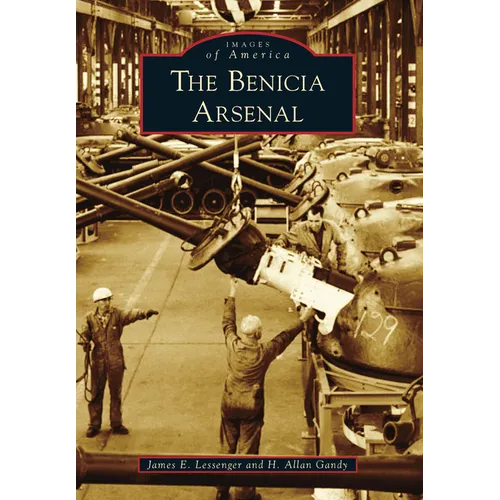 The Benicia Arsenal