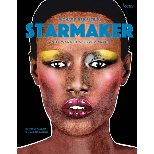 Richard Bernstein Starmaker: Andy Warhol's Cover Artist