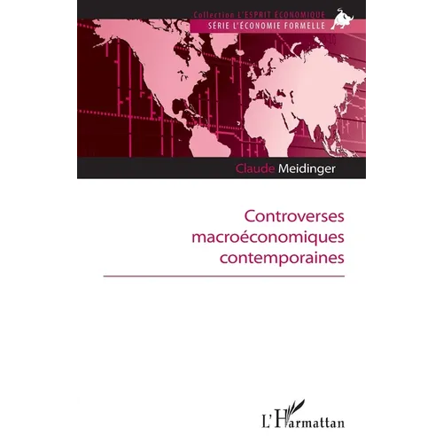 Controverses macroéconomiques contemporaines