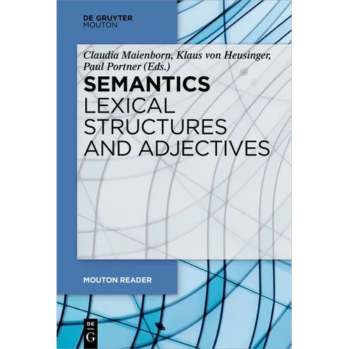 Semantics - Lexical Structures and Adjectives