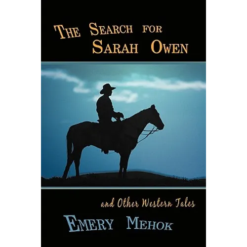 The Search for Sarah Owen and Other Western Tales