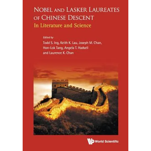 Nobel and Lasker Laureates of Chinese Descent