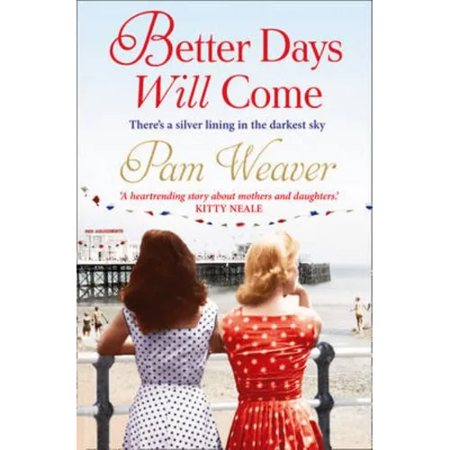 Better Days Will Come