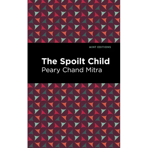 The Spoilt Child