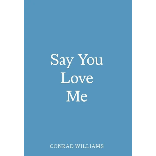 Say You Love Me