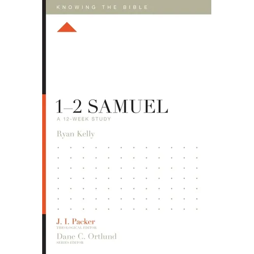 1-2 Samuel: A 12-Week Study