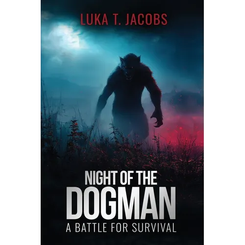 Night Of The Dogman: A Battle For Survival