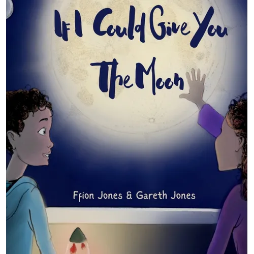 If I Could Give You the Moon