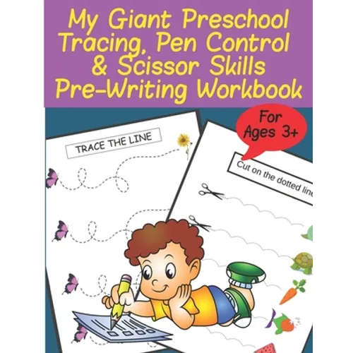 My Giant Preschool Tracing, Pen Control & Scissor Skills Pre-Writing Workbook