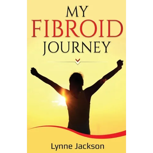 My Fibroid Journey