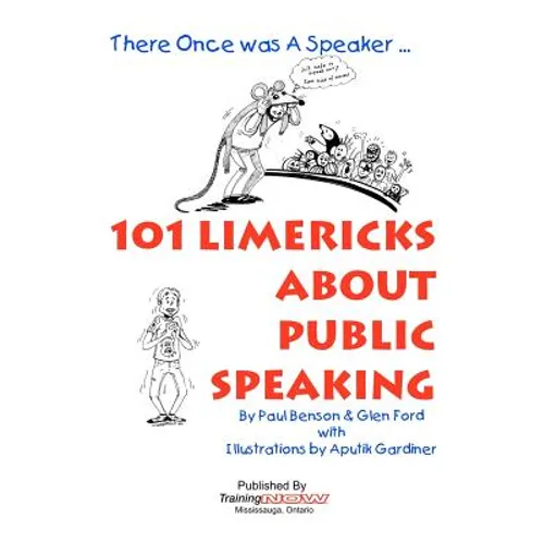 101 Limericks About Public Speaking: There Once Was A Speaker ...