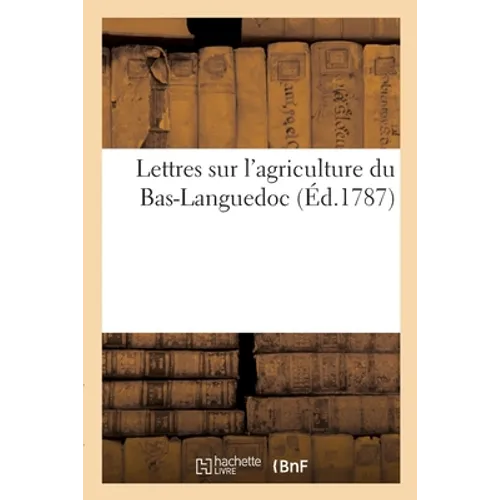 Lettres sur l'agriculture du Bas-Languedoc
