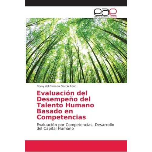 Evaluación del Desempeño del Talento Humano Basado en Competencias