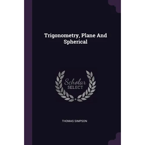 Trigonometry, Plane And Spherical