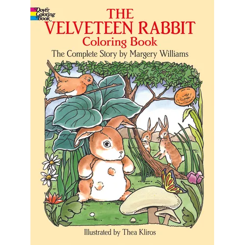 The Velveteen Rabbit Coloring Book: The Complete Story