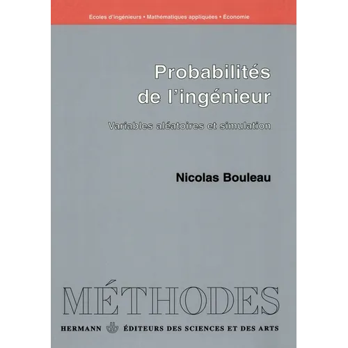Probabilités de l'ingénieur: Variables aléatoires et simulations
