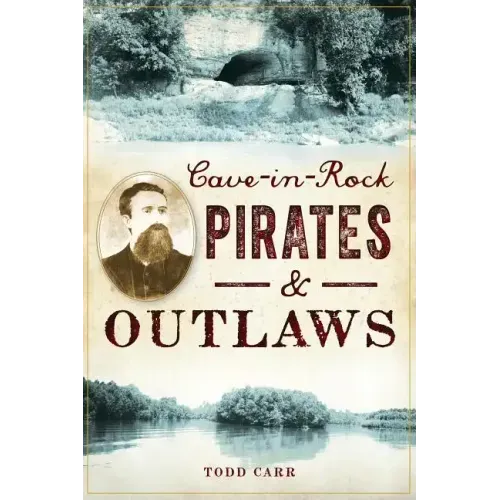 Cave-In-Rock Pirates and Outlaws