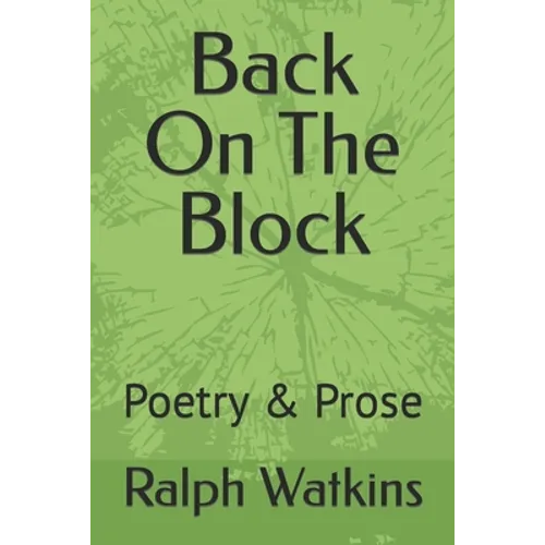 Back On The Block: Poetry & Prose