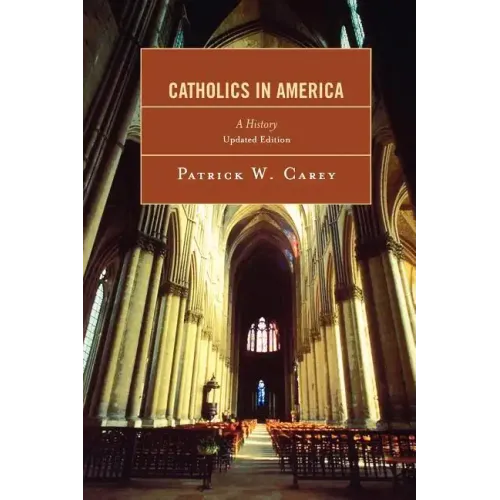 Catholics in America: A History