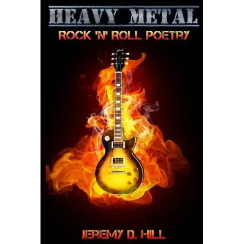 Heavy Metal: Rock 'n' Roll Poetry