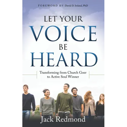 Let Your Voice Be Heard: Transforming from Church Goer to Active Soul Winner