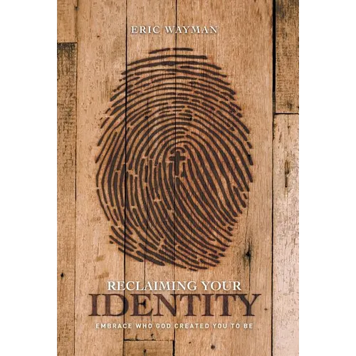 Reclaiming Your Identity: Embrace Who God Created You to Be