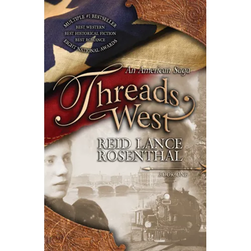 Threads West: An American Saga (Threads West, an American Saga Book 1)